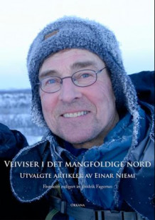 Veiviser i det mangfoldige nord av Fredrik Fagertun og Einar Niemi (Innbundet)