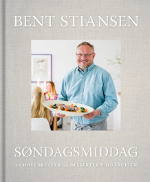 Søndagsmiddag av Bent Stiansen (Innbundet)