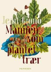 Mannen som plantet trær av Jean Giono (Heftet)