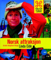 Norsk attraksjon av Linda Eide (Heftet)