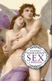 Sex i Bibelen av Einar Gelius (Innbundet)