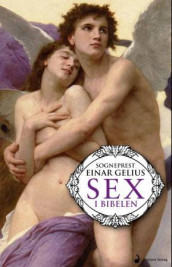 Sex i Bibelen av Einar Gelius (Heftet)