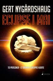 Eclipse i mai av Gert Nygårdshaug (Ebok)
