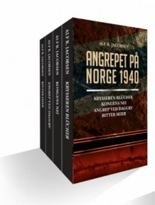 Angrepet på Norge 1940 av Alf R. Jacobsen (Innbundet)