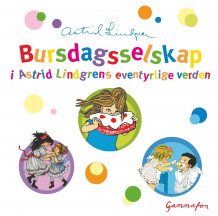 Bursdagsselskap i Astrid Lindgrens eventyrlige verden av Astrid Lindgren (Nedlastbar lydbok)