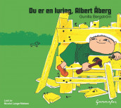 Du er en luring, Albert Åberg av Gunilla Bergström (Nedlastbar lydbok)