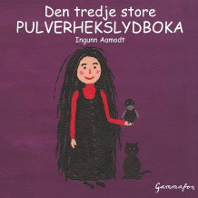 Den tredje store Pulverhekslydboka av Ingunn Aamodt (Nedlastbar lydbok)