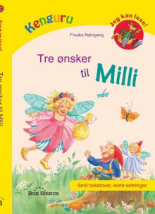 Tre ønsker til Milli av Frauke Nahrgang (Innbundet)