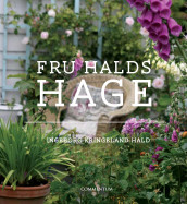 Fru Halds hage av Ingeborg Kringeland Hald (Innbundet)