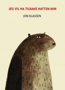 Jeg vil ha tilbake hatten min av Jon Klassen (Innbundet)