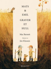 Mats & Emil graver et hull av Mac Barnett (Innbundet)