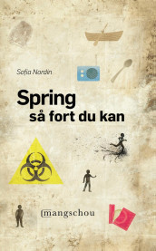 Spring så fort du kan av Sofia Nordin (Innbundet)