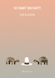 Vi fant en hatt av Jon Klassen (Innbundet)