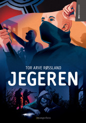 Jegeren av Tor Arve Røssland (Ebok)