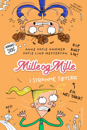 Mille og Mille i stramme tøyler av Anne Sofie Hammer (Innbundet)