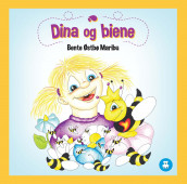 Dina og biene av Bente Østbø Maribu (Innbundet)