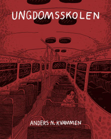 Ungdomsskolen av Anders N. Kvammen (Heftet)