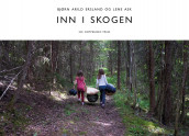 Inn i skogen av Bjørn Arild Ersland (Innbundet)
