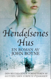 Hendelsenes  hus av John Boyne (Innbundet)