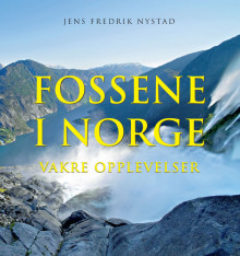 Fossene i Norge av Jens Fredrik Nystad (Innbundet)