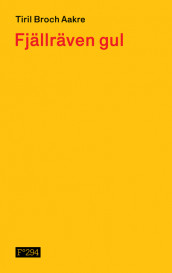 Fjällräven gul av Tiril Broch Aakre (Innbundet)