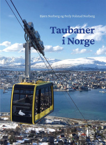Taubaner i Norge av Bjørn Norberg og Perly Folstad Norberg (Innbundet)