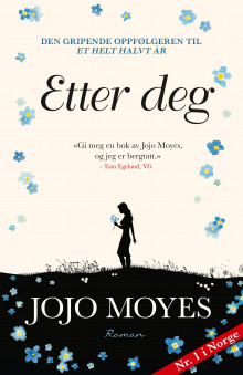 Etter deg av Jojo Moyes (Innbundet)