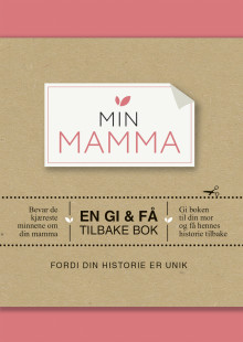 Min mamma. Innbundet av Elma van Vliet (Dagbok)