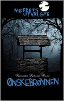 Ønskebrønnen av Aleksander Kirkwood Brown (Innbundet)