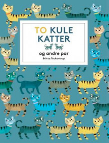 To kule katter av Britta Teckentrup (Innbundet)