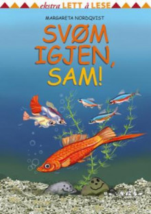 Svøm igjen, Sam! av Margareta Nordqvist (Innbundet)
