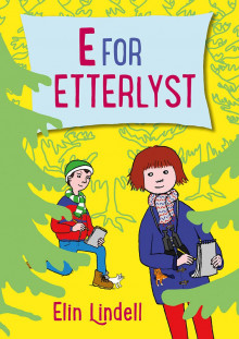 E for etterlyst av Elin Lindell (Innbundet)