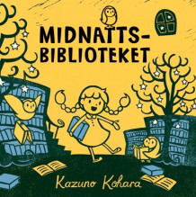 Midnattsbiblioteket av Kazuno Kohara (Innbundet)