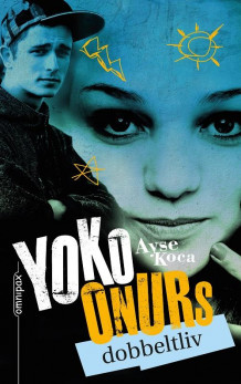 Yoko Onurs dobbeltliv av Ayse Koca (Innbundet)