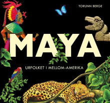 Maya av Torunn Berge (Innbundet)