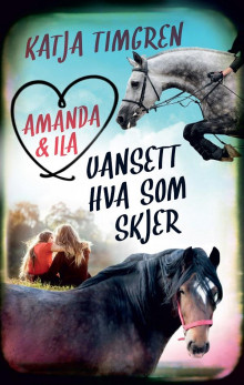 Uansett hva som skjer av Katja Timgren (Innbundet)