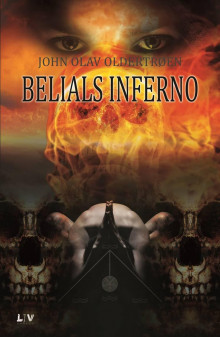 Belials inferno av John Olav Oldertrøen (Innbundet)