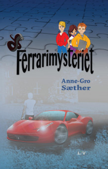 Ferrarimysteriet av Anne-Gro Sæther (Ebok)