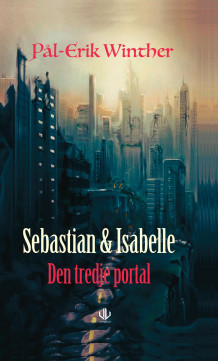 Sebastian & Isabelle av Pål-Erik Winther (Ebok)