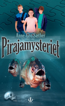 Pirajamysteriet av Anne-Gro Sæther (Ebok)