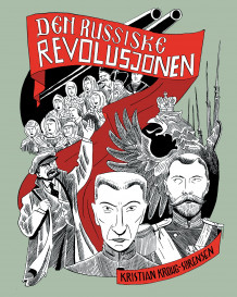 Den russiske revolusjonen av Kristian Krohg-Sørensen (Innbundet)