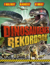 Dinosaurenes rekordbok av Darren Naish (Innbundet)