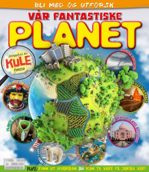 Bli med og utforsk vår fantastiske planet av Inger Marit Hansen (Heftet)