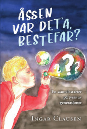 Åssen var det'a bestefar? av Ingar Clausen (Innbundet)