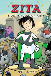 Zita 1: Zita i verdensrommet av Ben Hatke (Innbundet)