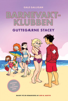 Barnevaktklubben 6: Guttegærne Stacey av Gale Galligan (Innbundet)