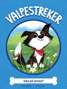 Valpestreker 1: Gøy på landet av Cam Higgins (Innbundet)