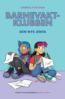 Barnevaktklubben 9: Den nye jenta av Gabriela Epstein (Innbundet)