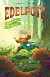 Edelpote og Klosteinen fra Råtemyr av L.M. Wilkinson (Innbundet)