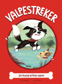Valpestreker 5: En hund etter vann av Cam Higgins (Innbundet)
